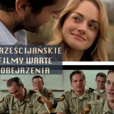 Ciekawe Chrześcijańskie Filmy - Odkryj Polecane Filmy o Wierze i Najlepsze Filmy Religijne dla Młodzieży